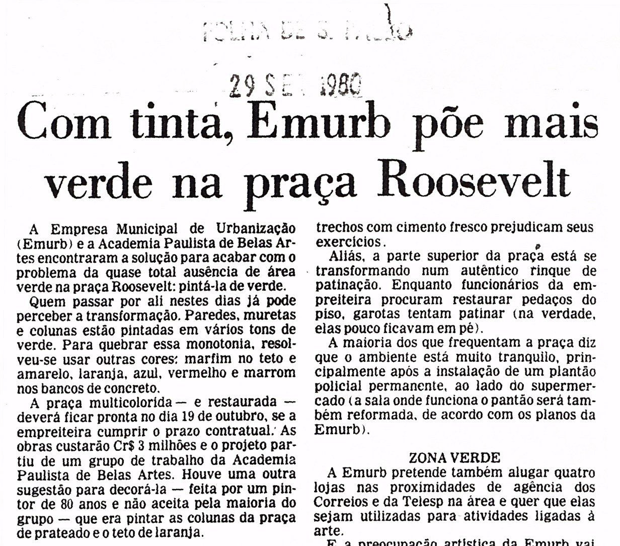 Recorte da Folha de S.Paulo, 29 set 1980: “Com tinta, Emurb põe mais verde na praça”